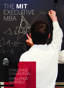 THE MIT EXECUTIVE MBA CHALLENGE CONVENTION.