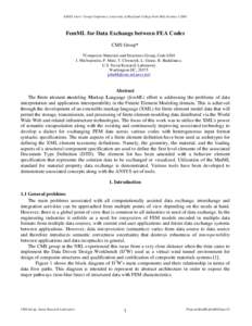 ANSYS Users’ Group Conference, University of Maryland College Park MD, OctoberFemML for Data Exchange between FEA Codes CMS Group* *Composite Materials and Structures Group, Code 6304 J. Michopoulos, P. Mast, 