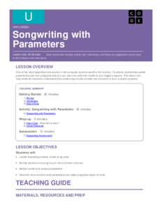 U UNPLUGGED Songwriting	with Parameters Lesson	time:	20	Minutes									Basic	lesson	time	includes	activity	only.	Introductory	and	Wrap-Up	suggestions	can	be	used