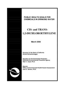 Chemistry / California Office of Environmental Health Hazard Assessment / California law / Halogenated solvents / Maximum Contaminant Level / 1 / 2-Dichloroethene / Safe Drinking Water Act / Reference dose / Dichloroethene / Organochlorides / Water supply and sanitation in the United States / Alkenes