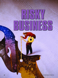 RISKY BUSINESS 30  Change ● September/October 2007