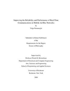 Improving the Reliability and Performance of Real-Time Communications in Mobile Ad Hoc Networks by Tolga Numanoglu  Submitted in Partial Fulfillment