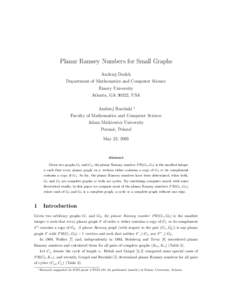 Planar Ramsey Numbers for Small Graphs Andrzej Dudek Department of Mathematics and Computer Science Emory University Atlanta, GA 30322, USA Andrzej Ruci´