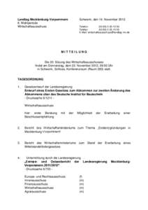 Landtag Mecklenburg-Vorpommern 6. Wahlperiode Wirtschaftsausschuss Schwerin, den 14. November 2012 Telefon: