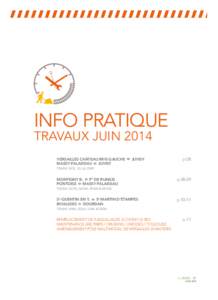 INFO PRATIQUE TRAVAUX JUIN 2014 VERSAILLES CHÂTEAU RIVE-GAUCHE MASSY PALAISEAU JUVISY