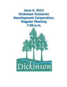 June 4t 2OL2  DickinsonEconomic Development Corporation, RegularMeeting
