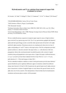 Page 1  Hydrodynamics and X-ray emission from tampered copper foils irradiated by kJ-laser M. Dozières1, M. Šmíd2, T. Schlegel3, F. Thais1, F. Condamine4,5, X. Na4,5, O. Renner2, F.B. Rosmej4,5