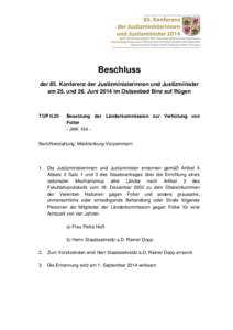 Beschluss der 85. Konferenz der Justizministerinnen und Justizminister am 25. und 26. Juni 2014 im Ostseebad Binz auf Rügen TOP II.20