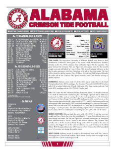 ALABAMA CRIMSON TIDE FOOTBALL 15 NATIONAL CHAMPIONSHIPS 107 FIRST TEAM ALL-AMERICANS 60 BOWL APPEARANCES 34 BOWL VICTORIES 23 SEC CHAMPIONSHIPS