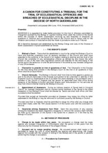 CANON NO. 10  A CANON FOR CONSTITUTING A TRIBUNAL FOR THE TRIAL OF ECCLESIASTICAL OFFENCES AND BREACHES OF ECCLESIASTICAL DISCIPLINE IN THE DIOCESE OF NORTH QUEENSLAND