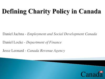Daniel Jachna - Employment and Social Development Canada Daniel Locke - Department of Finance Jesse Leonard - Canada Revenue Agency Canada