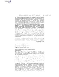 PROCLAMATION 8036—JULY 13, [removed]STAT[removed]My Administration supports grants and programs to promote healthy marriages and responsible fatherhood. The No Child Left Behind Act