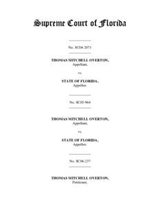 Supreme Court of Florida ____________ No. SC04-2071 ____________ THOMAS MITCHELL OVERTON, Appellant,