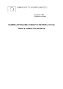 COMMISSION OF THE EUROPEAN COMMUNITIES  Brussels, [removed]COM[removed]final  COMMUNICATION FROM THE COMMISSION TO THE EUROPEAN COUNCIL