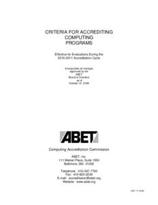 CRITERIA FOR ACCREDITING COMPUTING PROGRAMS Effective for Evaluations During the[removed]Accreditation Cycle Incorporates all changes