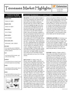 Tennessee Market Highlights Trends for the Week Compared to a Week Ago Slaughter Cows Steady to $1 higher Slaughter Bulls