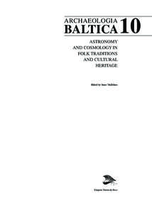 ARCHAEOLOGIA  BALTICA Astronomy and cosmology in folk traditions
