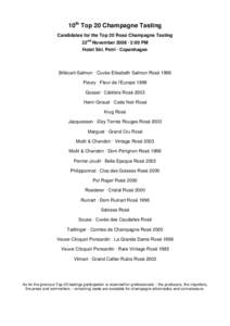 10th Top 20 Champagne Tasting Candidates for the Top 20 Rosé Champagne Tasting 22nd November:00 PM Hotel Skt. Petri Copenhagen  Billecart-Salmon Cuvée Elisabeth Salmon Rosé 1998