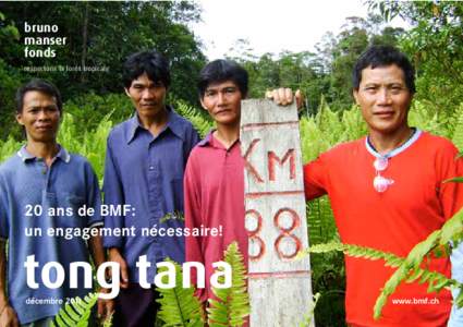 bruno manser fonds respectons la forêt tropicale  20 ans de BMF:
