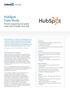 Text Ads  HubSpot Case Study Precise targeting and quality leads with LinkedIn Text Ads