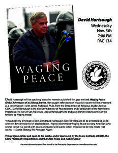 Peaceworker / Daniel Ellsberg / Nonviolence / Ellsberg / The Pentagon Papers / Civil disobedience / Chico /  California / Social issues / Activism / Nonviolent Peaceforce / Social change / Peace