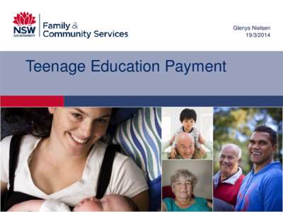 Glenys NielsenTeenage Education Payment  Background