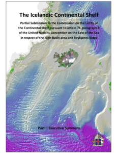 The Icelandic Continental Shelf Partial Submission to the Commission on the Limits of the Continental Shelf pursuant to article 76, paragraph 8 of the United Nations Convention on the Law of the Sea in respect of the Æg