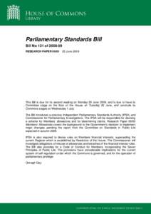 Parliamentary Standards Bill Bill No 121 of[removed]RESEARCH PAPER[removed]June 2009