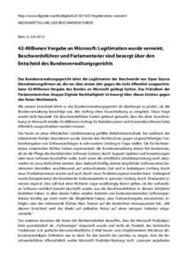 http://www.digitale-nachhaltigkeit.ch[removed]legitimation-verneint MEDIENMITTEILUNG DER BESCHWERDEFÜHRER Bern, 6. Juli[removed]Millionen Vergabe an Microsoft: Legitimation wurde verneint, Beschwerdeführer und Parlamen