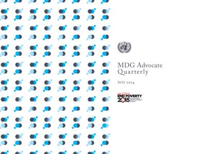 MDG Advocate Q uar ter l y MAY mdg quarterly | mdg advocacy group ~ 1