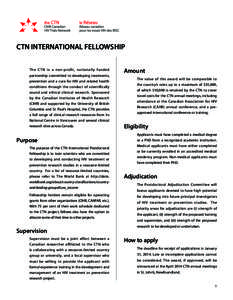 CTN INTERNATIONAL FELLOWSHIP The CTN is a non-profit, nationally funded partnership committed to developing treatments, prevention and a cure for HIV and related health