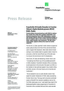 Press Release  Erlangen, April 16, 2008  Fraunhofer IIS Audio Decoder in Frontier
