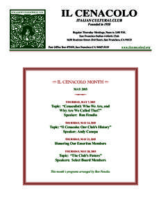 IL CENACOLO ITALIAN CULTURAL CLUB Founded in 1928 Regular Thursday Meetings, Noon to 2:00 P.M. San Francisco Italian Athletic Club