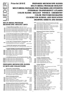 MADE IN GERMANY  Price-list 2018 E PREPARED MICROSCOPE SLIDES MULTI-MEDIA PROGRAM BIOLOGY