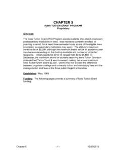 CHAPTER 5  IOWA TUITION GRANT PROGRAM Proprietary Overview The Iowa Tuition Grant (ITG) Program assists students who attend proprietary