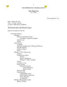 1 NIXON PRESIDENTIAL MATERIALS STAFF Tape Subject Log (rev[removed]Conversation No. 12-1