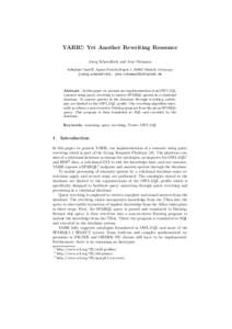 YARR!: Yet Another Rewriting Reasoner Joerg Schoenfisch and Jens Ortmann Softplant GmbH, Agnes-Pockels-Bogen 1, 80992 Munich, Germany {joerg.schoenfisch, jens.ortmann}@softplant.de  Abstract. In this paper we present our