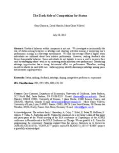 The Dark Side of Competition for Status Gary Charness, David Masclet, Marie Claire Villeval July 18, 2012  Abstract: Unethical behavior within companies is not rare. We investigate experimentally the