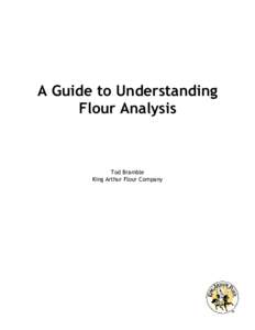 A Guide to Understanding Flour Analysis Tod Bramble King Arthur Flour Company