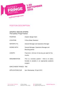    POSITION DESCRIPTION GRAPHIC DESIGN INTERN The Sydney Fringe Festival