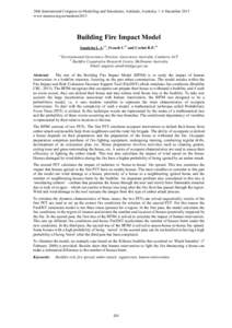 20th International Congress on Modelling and Simulation, Adelaide, Australia, 1–6 December 2013 www.mssanz.org.au/modsim2013 Building Fire Impact Model Sanabria L.A.a,b, French I.a,b and Cechet R.P.a,b a