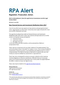 RPA Alert Regulation. Prosecution. Action. Alert to all practitioners* from the Legal Services Commissioner and the Legal Services Board RPA Alert 4, June 2013