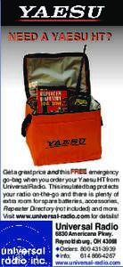 NEED A YAESU HT?  Get a great price and this FREE emergency go-bag when you order your Yaesu HT from Universal Radio. This insulated bag protects your radio on-the-go and there is plenty of