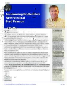 Announcing Bridlemile’s New Principal Brad Pearson July 2014 Dear Bridlemile Community, I am pleased to announce that Brad Pearson, assistant principal at Chapman Elementary