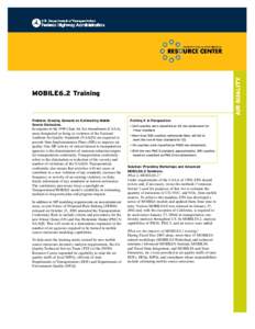 MOBILE6.2 Training  Problem: Growing Demand on Estimating Mobile Source Emissions.  In response to the 1990 Clean Air Act Amendments (CAAA),