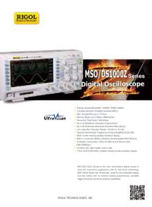 MSO/DS1000Z Series  Digital Oscilloscope Analog channel Bandwidth: 100MHz,70MHz,50MHz 4 Analog channels,16 Digital channels (MSO)