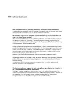 MIT Technical Submission  How many kilometers of provincial waterways are located in this watershed? In Watershed 114 there are 52 miles of Provincial Drains and 42 miles of Provincial Dikes. Grace Lake and Big Lake Cont