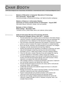 C HAR B OOTH 875 San Dieguito Dr. Encinitas, CA 92024 | infomational.com | [removed] EDUCATION  Masters of Education in Computer Education & Technology