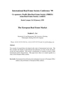 International Real Estate Society Conference ’99 Co-sponsors: Pacific Rim Real Estate Society (PRRES) Asian Real Estate Society (AsRES) Kuala LumpurJanuaryThe European Real Estate Market