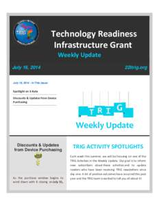 Technology Readiness Infrastructure Grant Weekly Update July 16, 2014